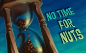 NO TIME FOR NUTS title screen