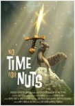 NO TIME FOR NUTS poster