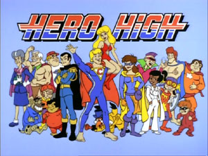Hero High: The Complete Series – Animated Views