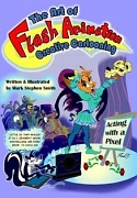 THE ART OF FLASH ANIMATION - CREATIVE CARTOONING