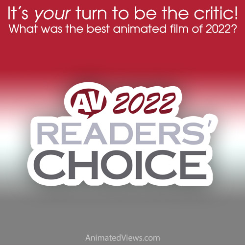 The Av Readers Choice Poll Best Animated Feature Film Of 2022 • Animated Views 0919